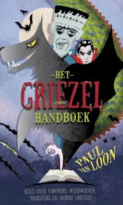 Het griezelhandboek; Het must have boek voor kinderen die gek zijn op Halloween; Zelfleesboek voor kinderen vanaf 7 jaar
