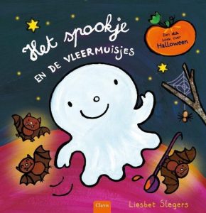 Het spookje en de vleermuisjes door Liesbet Slegers; Voorleesboek thema Halloween voor peuters en kleuters