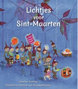 Lichtjes voor Sint Maarten - Jennine Staring; Prentenboeken over het lichtfeest Sint Maarten