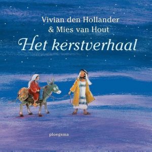 Het kerstverhaal Vivian den Hollander; Boeken over Kerstmis voor kinderen vanaf 4 jaar
