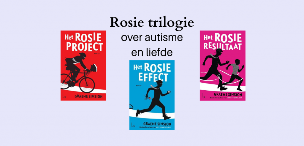 Rosie trilogie: Het Rosie project, Het Rosie effect en Het Rosie resultaat