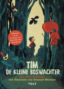 Tim de kleine boswachter, Jan Paul Schutten, Tim Hogenbosch