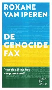Boekenweek 2021 Boekenweekessay De genocide fax door Roxane van Iperen, bekend door 't Hooge Nest