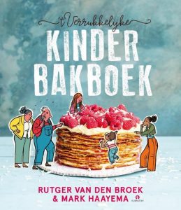 ‘t Verrukkelijke kinderbakboek - Rutger van der Broek & Mark Haayema; Makkelijk te lezen thematitels kinderboekenweek 2021