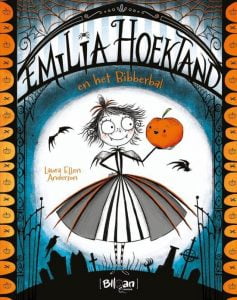 Emilia Hoektand en het Bibberbal; Kinderboek over vampiers voor kinderen van 8-12 jaar