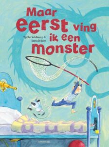 Halloween voorleesboeken voor peuters en kleuters: maar eerst ving ik een monster; Tjibbe Veldkamp; Kees de Boer; Lemniscaat