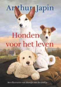 Bronzen Penselen 2022 categorie geïllustreerde jeugdboeken: Honden voor het leven - Martijn van der Linden