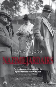 Nazimiljardairs door David de Jong; De donkere geschiedenis van de rijkste families van Duitsland