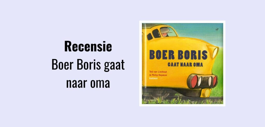 Boer Boris gaat naar oma, recensie