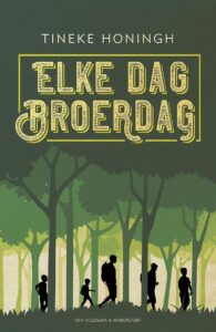 Elke dag broerdag, recensie; Roman voor kinderen van 10 jaar en ouder geschreven door Tineke Honingh; Thematitel Kinderboekenweek 2022 groep 7 & 8