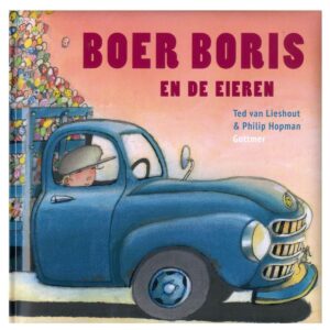 Leesboekenenmeer Boeken gelezen in oktober 2022: Boer Boris en de eieren, recensie; Ted van Lieshout en Philip Hopman