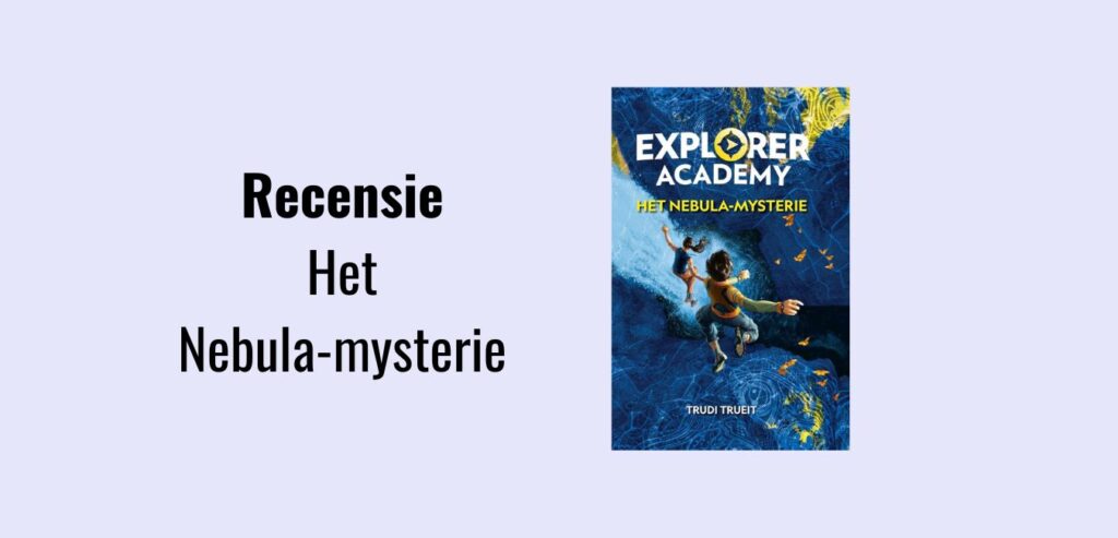 Het Nebula-Mysterie, recensie. Van uitgeverij Blink ontving ik de boekenserie Explorer Academy van National Geographic, geschreven door Trudi Trueit.