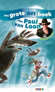AVI boeken groep 4: Het grote AVI boek van Paul van Loon - Leesniveau AVI start tot AVI M4