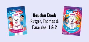 Gouden Boek voor Rutger, Thomas en Paco - De magische halsband en De tijdmachine