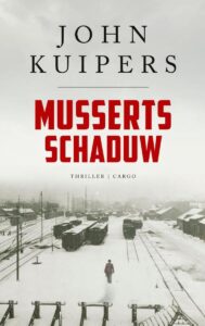 Longlist Hebban Thrillerprijs 2023: Musserts schaduw - John Kuipers