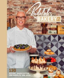 Rudolph's Bakery 2 - Rudolph van Veen; Kookboeken om zelf de lekkerste desserts, toetjes en taarten te maken
