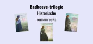 Badhoeve-trilogie - historische romanreeks door Marja Visscher