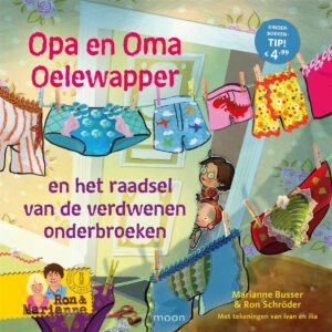 Opa en Oma Oelewapper prentenboekenserie geschreven door Marianne Busser en Ron Schröder; Opa en Oma Oelewapper en het raadsel van de verdwenen onderbroeken.