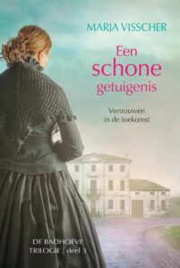 Leesboekenenmeer boeken gelezen in mei 2023: Badhoeve 3 - Een schone getuigenis; Historische romanreeks door Marja Visscher + recensie