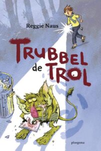 Leesboekenenmeer.nl boeken gelezen in mei 2023: Trubbel de trol - Reggie Naus + recensie