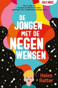 Thematitels Kinderboekenweek 2023 Bij Mij Thuis groep 7 & 8: De jongen met de negen wensen - Helen Rutter