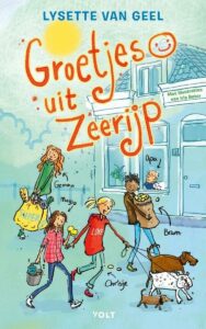 Thematitels Kinderboekenweek 2023 Bij Mij Thuis groep 5 & 6: Groetjes uit Zeerijp - Lysette van Geel