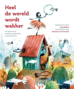 Zilveren Griffels 2023 - Categorie Poëzie: Heel de wereld wordt wakker - Jaap Robben