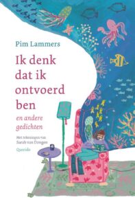 Thematitels Kinderboekenweek 2023 Bij Mij Thuis groep 5 & 6: Ik denk dat ik ontvoerd ben - Pim Lammers