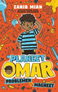 Kinderboekenweek 2023 Bij Mij Thuis Makkelijk Lezen lijst groep 7 & 8: Planeet Omar - Problemenmagneet - Zanib Mian