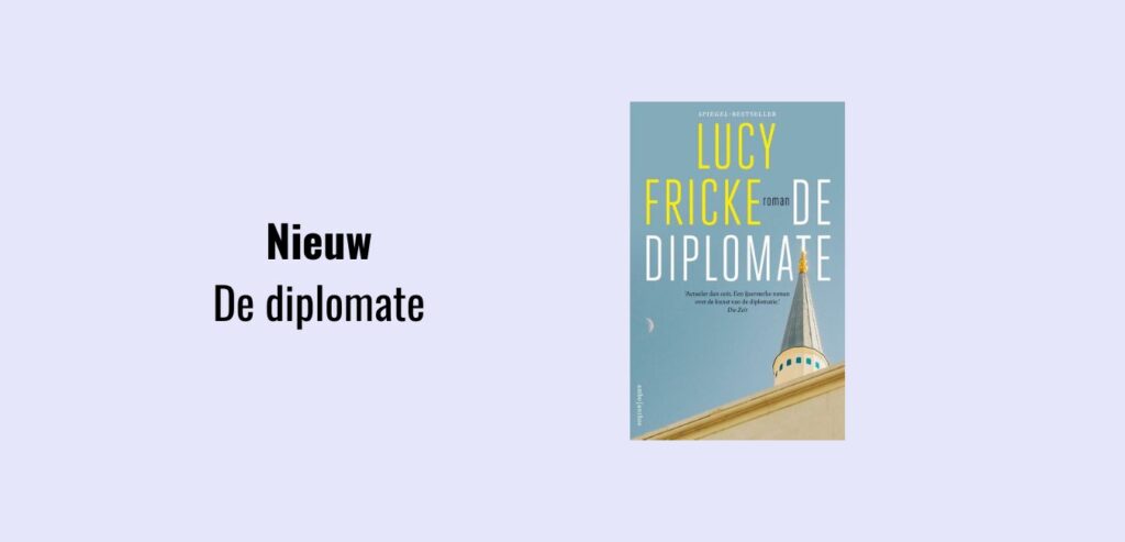 De diplomate - Lucy Fricke