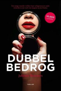 Dubbel bedrog, recensie; Psychologische thriller geschreven door Julienne Brouwers
