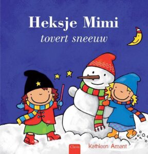 Leesboekenenmeer Boeken gelezen in augustus 2019: Heksje Mimi tovert sneeuw - Kathleen Amant; Recensie