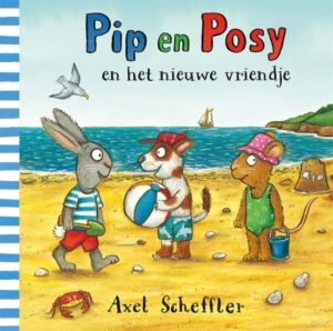 Leesboekenenmeer Boeken gelezen in augustus 2019: Pip en Posy en het nieuwe vriendje - Axel Scheffler; Recensie